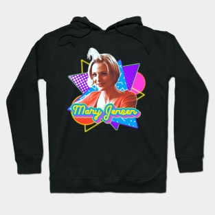 Mary Jensen is My Dream Girl Hoodie